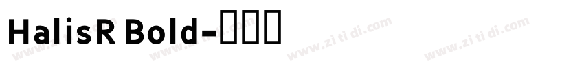 HalisR Bold字体转换
